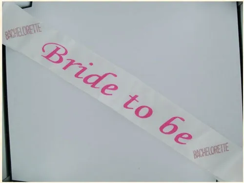 Bachelorette Bride To Be Non Flashing Sash - White