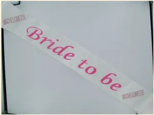 Bachelorette Bride To Be Non Flashing Sash - White